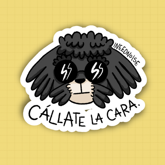 Sticker - Cállate la Cara